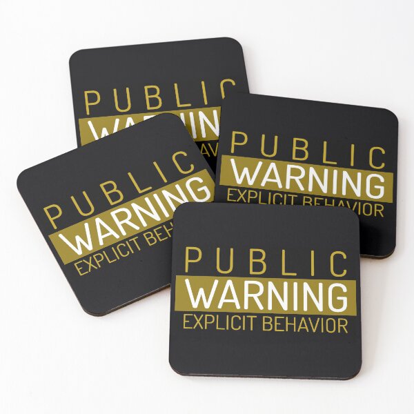 Item preview, Public Warning Explicit Behavior designed and sold by TeesbyGinyard.