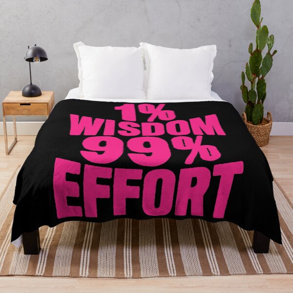 Item preview, 1% Wisdom 99% Effort designed and sold by plushism.