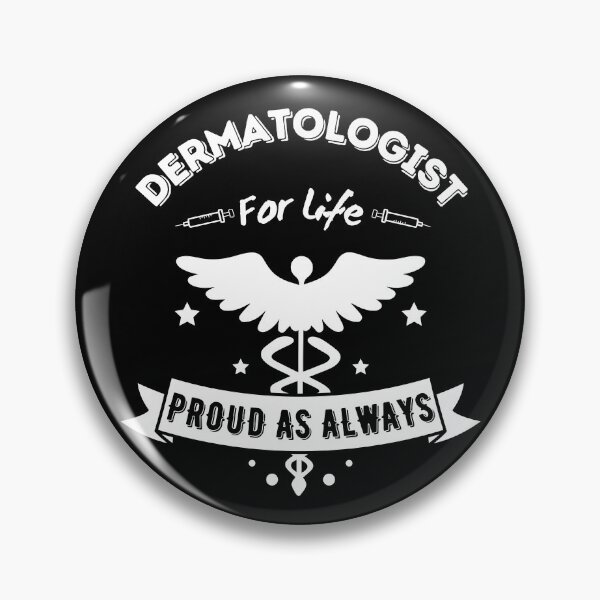 Item preview, Funny Dermatologist For Life Proud As Always for Hospital Doctors And Staffs designed and sold by MyPrintCharming.