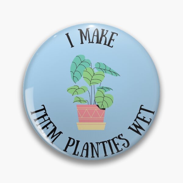 Item preview, I Make Them Planties Wet (Blue) designed and sold by TheCalmFarm.