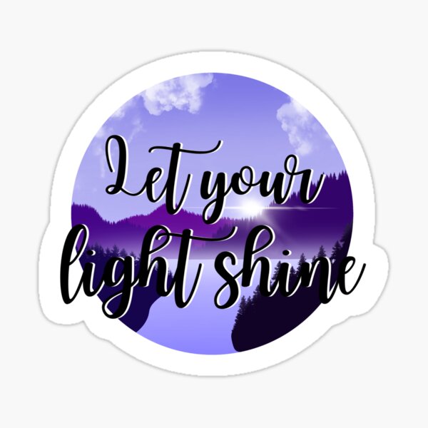 Let your light shine Sticker