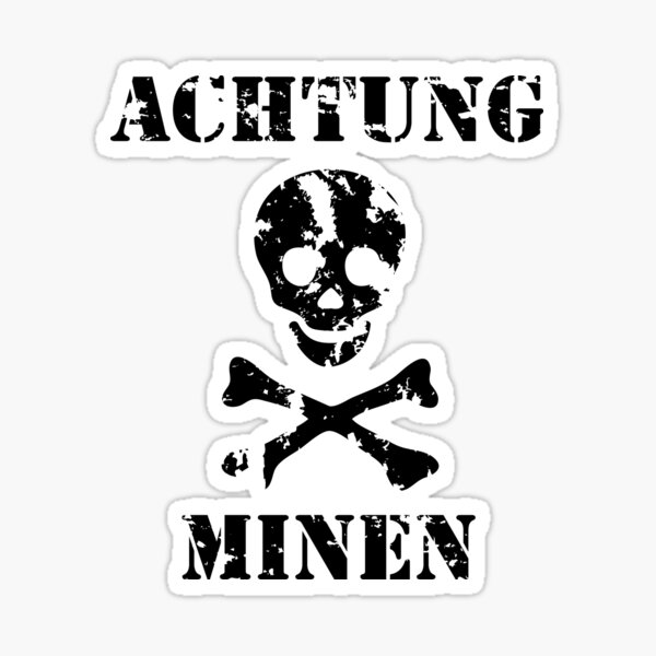 Grungy "Achtung Minen" Warning Sticker