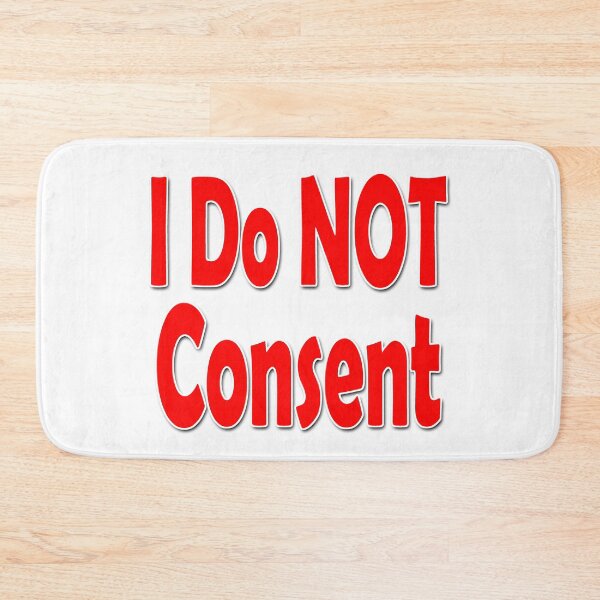 Item preview, I Do NOT consent Red-w designed and sold by Colin Bentham.
