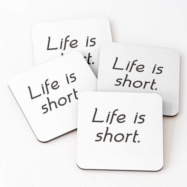 Item preview, Life is Short designed and sold by Marketmg.