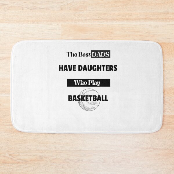 Item preview, The Best Dads Have Daughters Who Play BASKETBALL Gift Father-Day BirthDay designed and sold by sichaz.