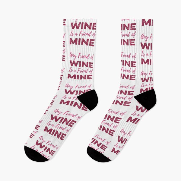 Item preview, Any Friend of Mine is a Friend of Wine - Wine Lover Funny designed and sold by Kris Kuhn.