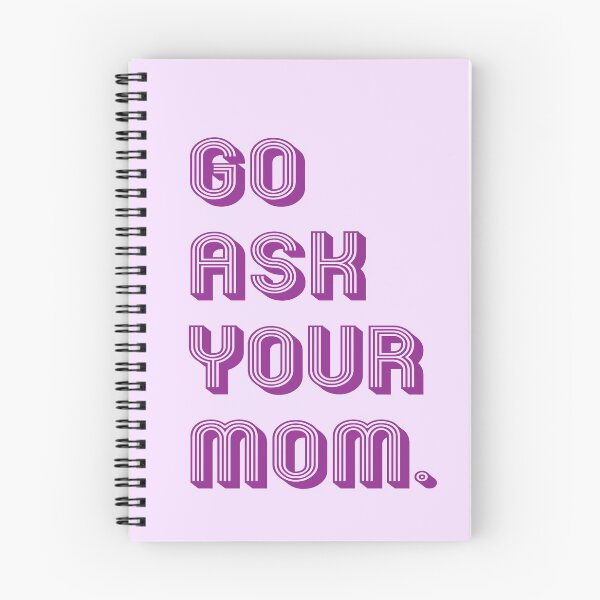 Item preview, go ask your mom designed and sold by MallsD.