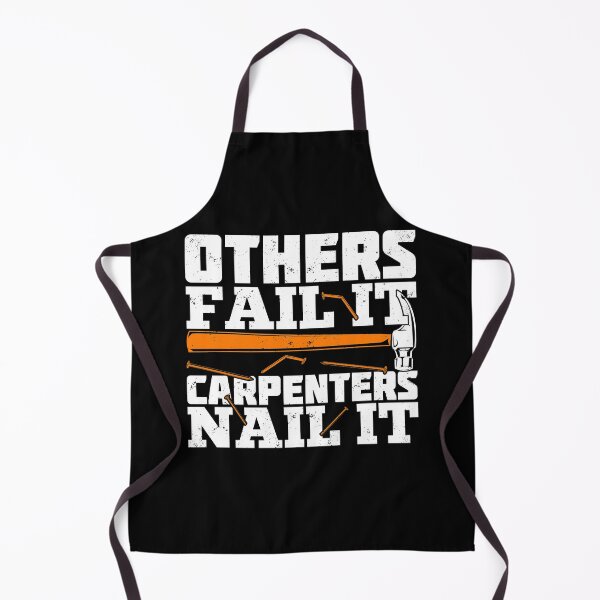 Item preview, Others Fail It Carpenters Nail It designed and sold by Marcid95.