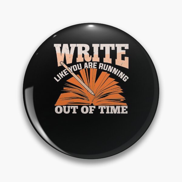 Item preview, Write Like You Are Running Out Of Time designed and sold by Marcid95.