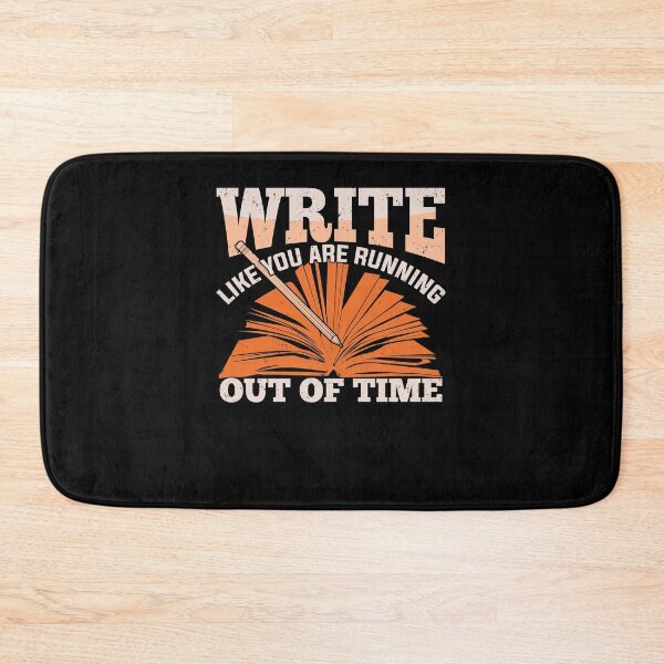 Item preview, Write Like You Are Running Out Of Time designed and sold by Marcid95.