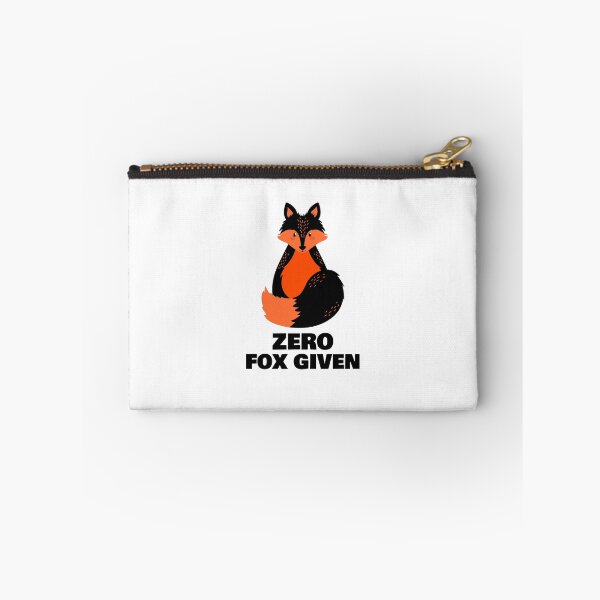 Item preview, Zero fox given, fox puns. designed and sold by foxcart.