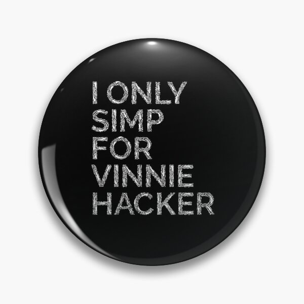 Item preview, I only simp for Vinnie Hacker designed and sold by Apoorv Choudhary.