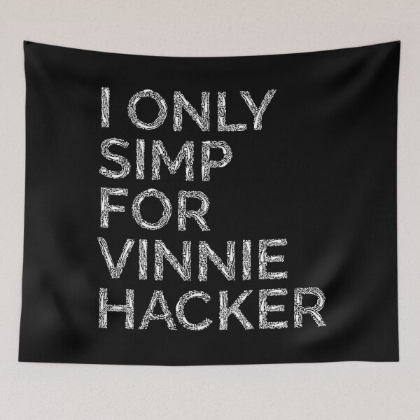 Item preview, I only simp for Vinnie Hacker designed and sold by Apoorv Choudhary.