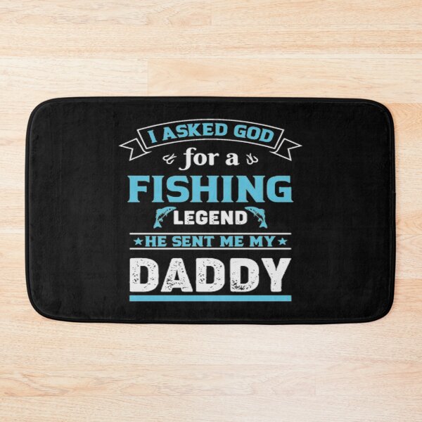 Item preview, I Asked God For A Fishing Legend....., Happy Fathers Day. designed and sold by FloralStore.