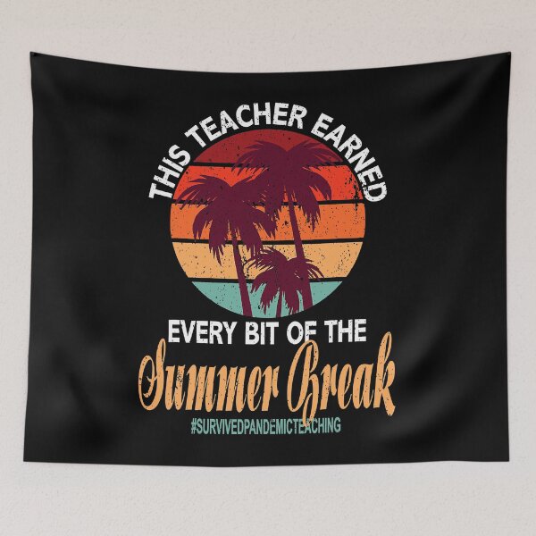 Item preview, Funny This Teacher Earned Every Bit Of This Summer Break designed and sold by Perkoski89.