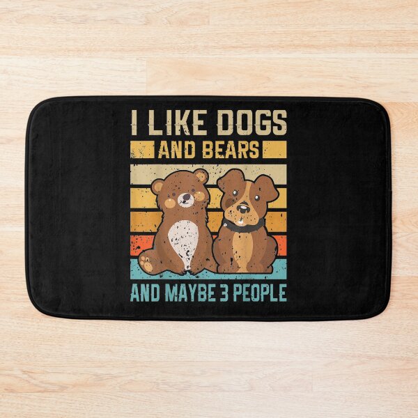 Item preview, I Like Dogs And Bears And Maybe 3 People  designed and sold by sheilase.