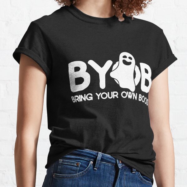 Item preview, BYOB bring your own boos designed and sold by Boog Monst .