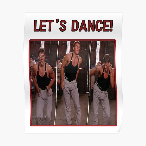 Jean Claude Van Damme laisse danser le design Poster