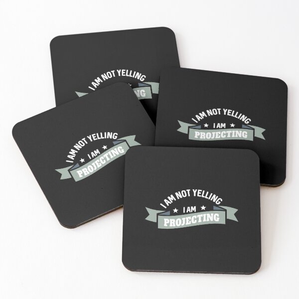 Item preview, I'M Not Yelling I'M Projecting Acting designed and sold by chencktwan.
