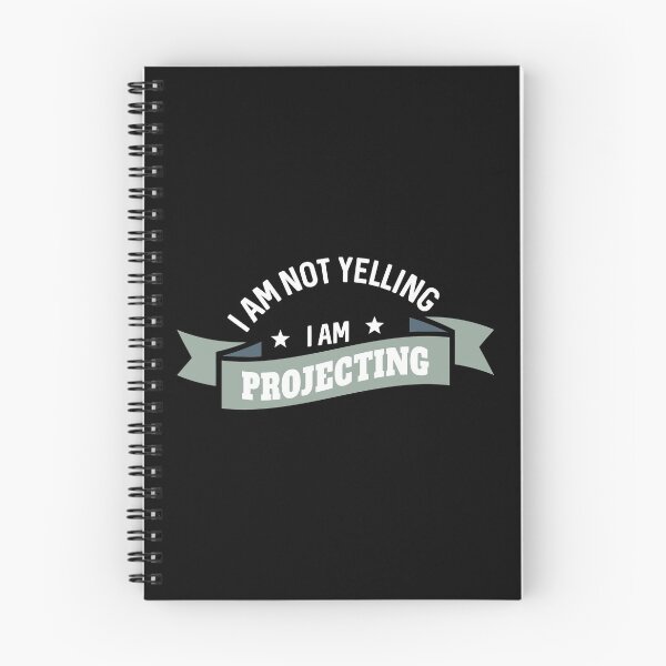 Item preview, I'M Not Yelling I'M Projecting Acting designed and sold by chencktwan.