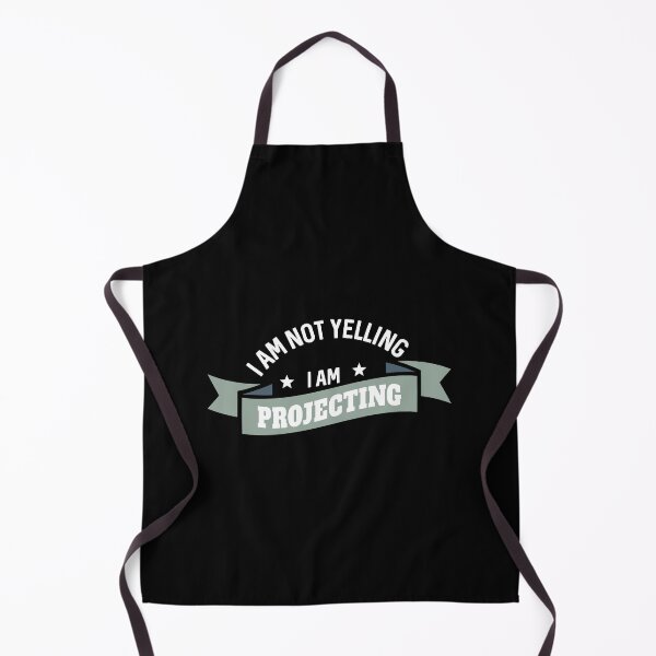 Item preview, I'M Not Yelling I'M Projecting Acting designed and sold by chencktwan.