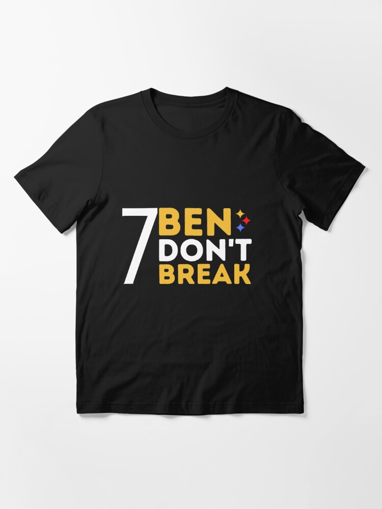 Ben Roethlisberger Big Ben don't break Steel City football shirt, hoodie,  sweater and v-neck t-shirt