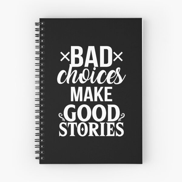 Item preview, bad choices make good stories T-Shirt Tee designed and sold by ZGMdesign.