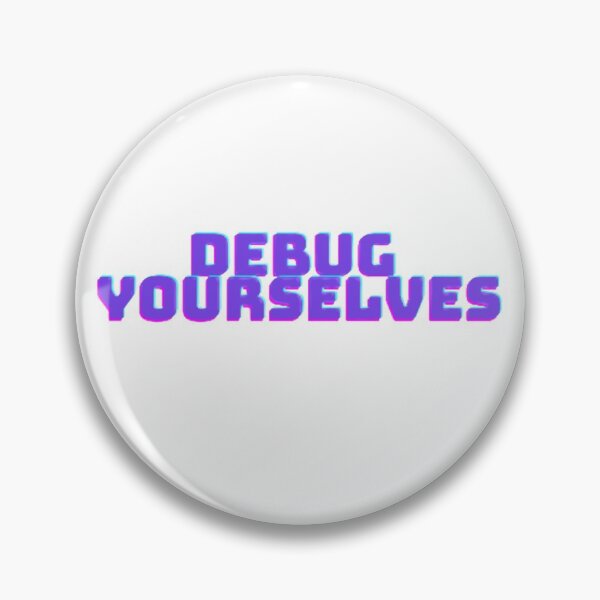 Item preview, debug yourself designed and sold by GROOT99.