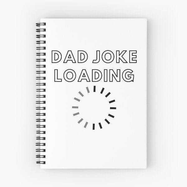 Item preview, dad joke loading designed and sold by fridayNightfunk.