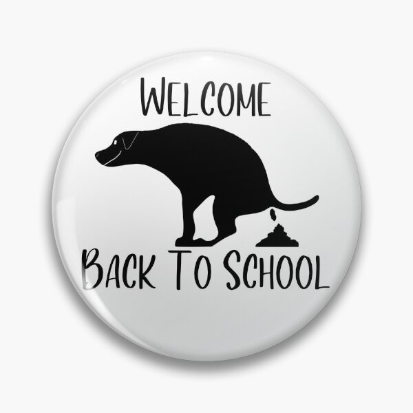 Item preview, Welcome Back To School Pooping Dog designed and sold by Willyboy16.