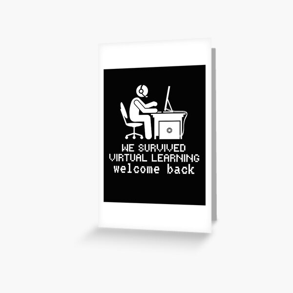 Item preview, we survived virtual learning welcome back designed and sold by Nathan256.