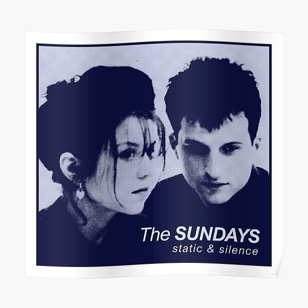 The Sundays Static And Silence Poster By Arvillaino Redbubble 