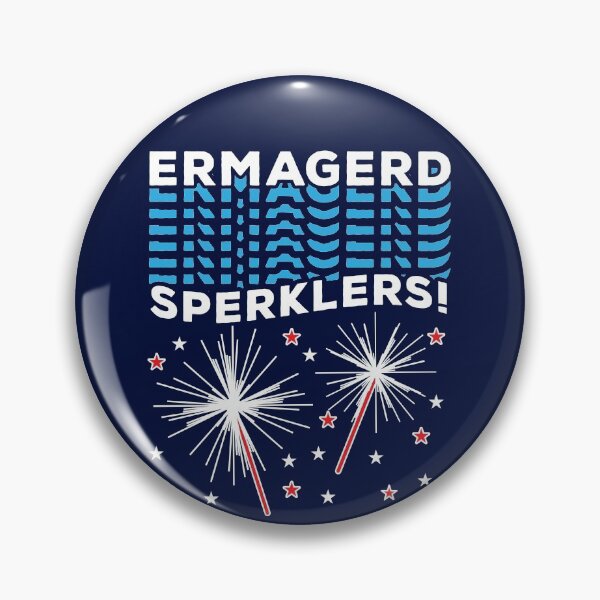 Item preview, Ermagerd Sperklers Funny Fireworks 4th July designed and sold by d247.