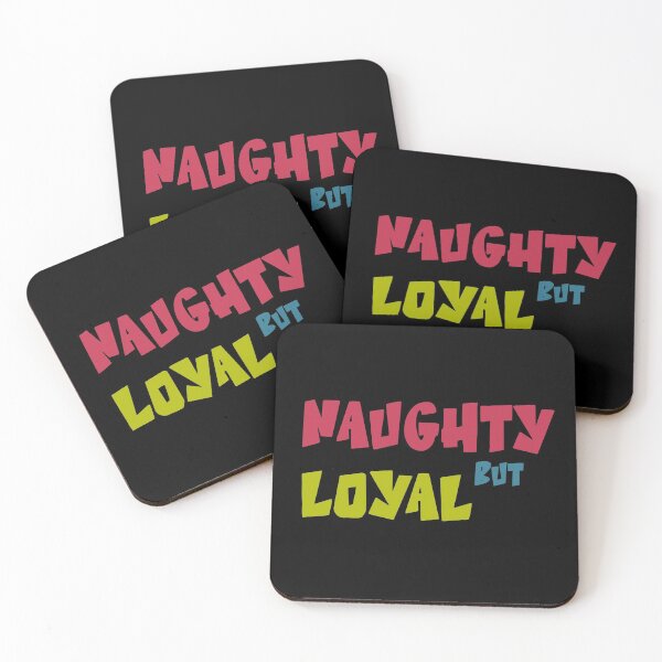 Item preview, Naughty But Loyal designed and sold by heartfeltarts93.