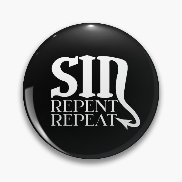Item preview, SIN REPENT REPEAT - wicked design in white for those who love the naughty side of life designed and sold by MintGubbins.