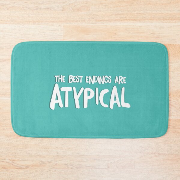 Item preview, Best endings are Atypical season 2 netflix designed and sold by NastySquad.