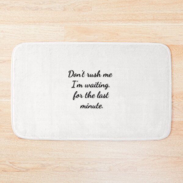 Item preview, Men's Funny Shirt - Don't Rush Me - Funny Mens - Procrastinator - Gray Tshirt - Gift for Him - Funny Gift Idea for Boyfriend designed and sold by Midouguechi.