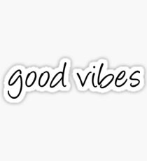Good Vibes Sticker