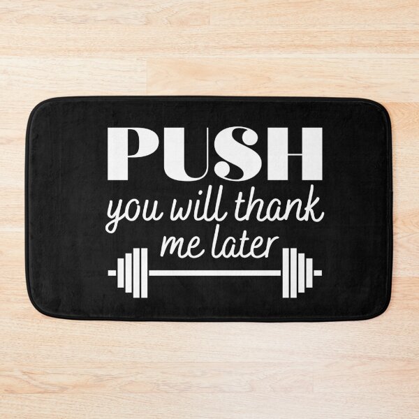 Item preview, Push you will thank me later designed and sold by Smileycreation.