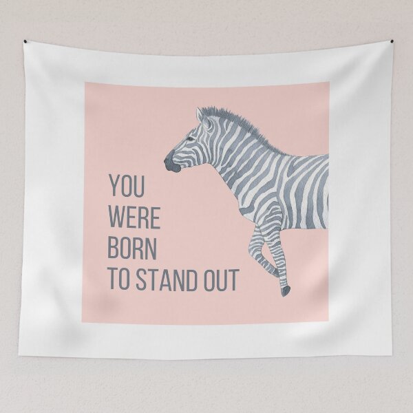 Item preview, You were born to stand out, motivational quotes, light Pink background with Zebra designed and sold by Sarah Zan.