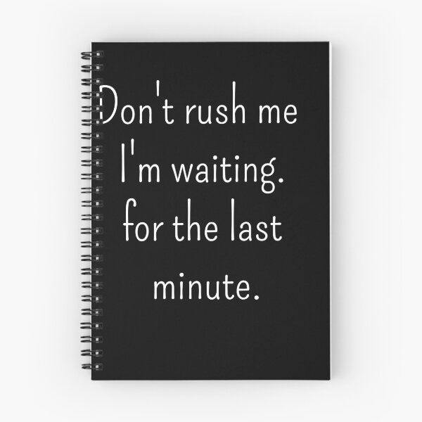 Item preview, Men's Funny Shirt - Don't Rush Me - Funny Mens - Procrastinator - Gray Tshirt - Gift for Him - Funny Gift Idea for Boyfriend designed and sold by Midouguechi.