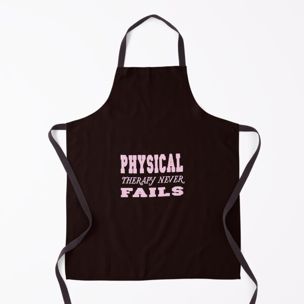 Item preview, Physical Therapy never Fails designed and sold by buhnka.