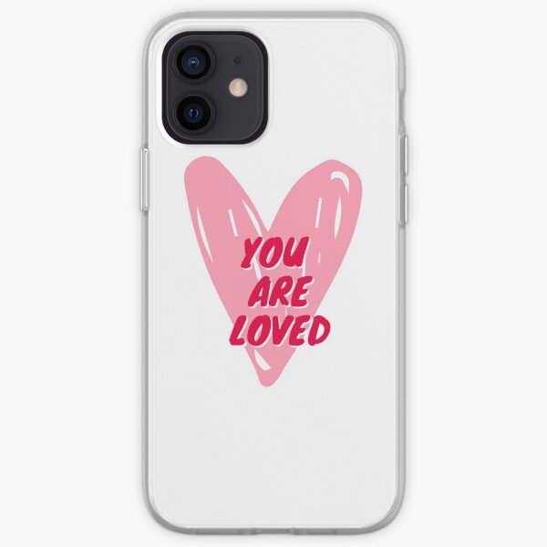 You Are Loved iPhone Soft Case