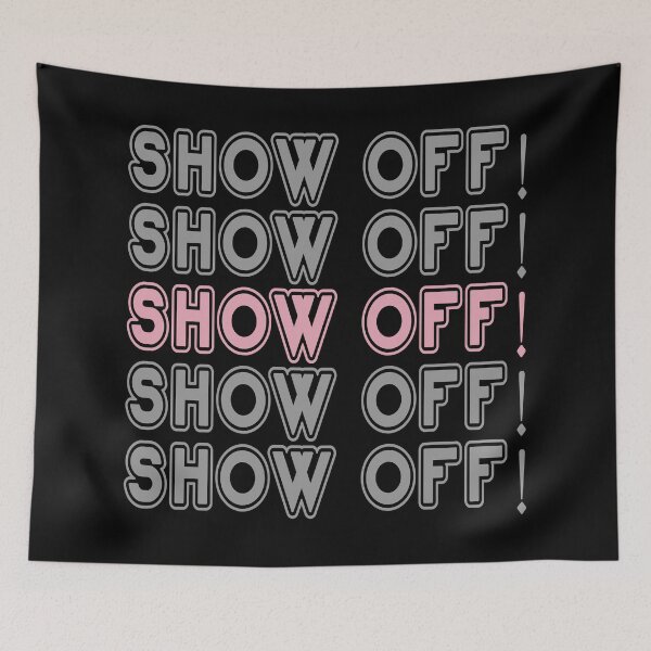 Item preview, Show off designed and sold by PODapparel.
