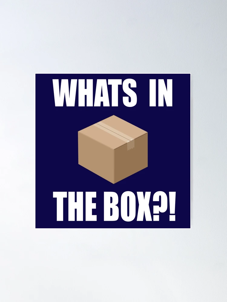 What The Box?