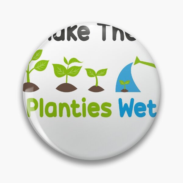 Item preview, I Make Them Planties Wet designed and sold by PODI-Art.