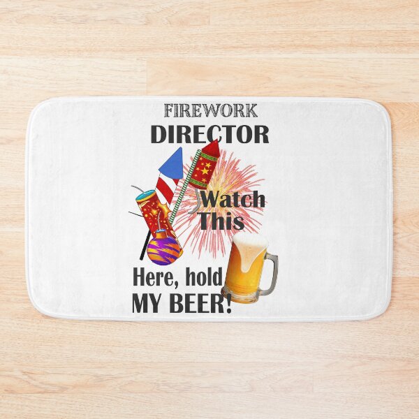 Item preview, Firework Director Hold My Beer  designed and sold by Janette  Kimbrough.