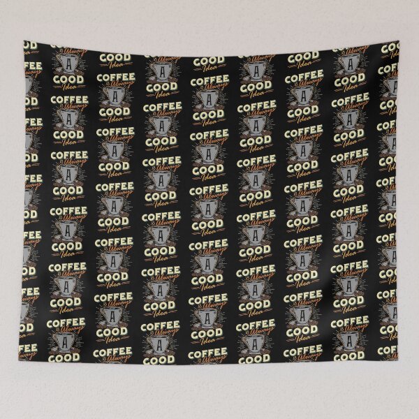 Item preview, Coffee Is Always A Good Idea  designed and sold by TeeSwagDesings1.