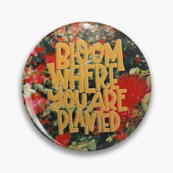 Item preview, Bloom Where You Are Planted - Motivational Mental Health Quote designed and sold by kendyl-reed.