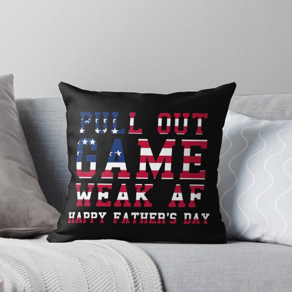 Item preview, Pull Out Game Weak AF Happy Father's Day designed and sold by ZimbomDesigner.